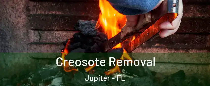  Creosote Removal Jupiter - FL