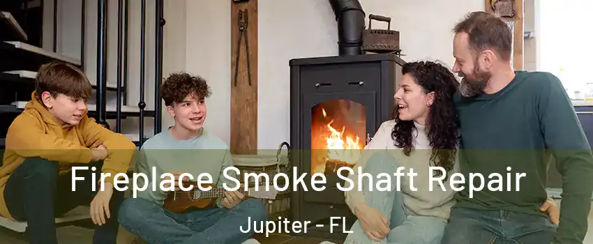  Fireplace Smoke Shaft Repair Jupiter - FL