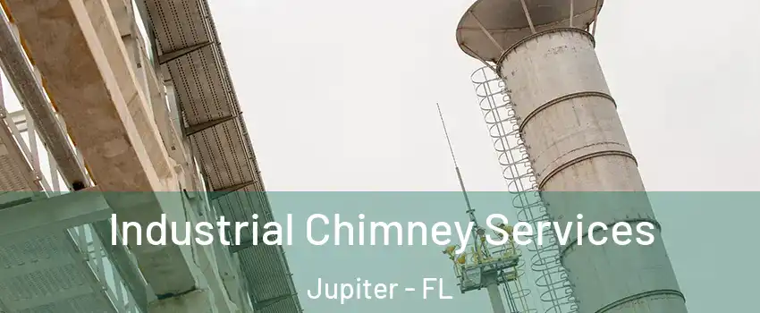  Industrial Chimney Services Jupiter - FL