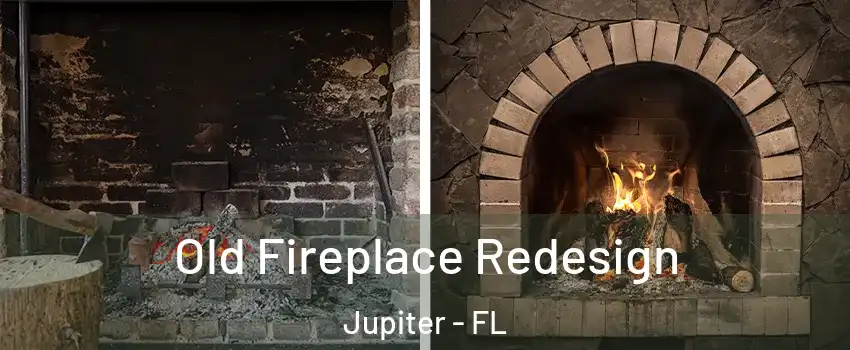  Old Fireplace Redesign Jupiter - FL
