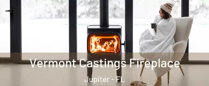  Vermont Castings Fireplace Jupiter - FL